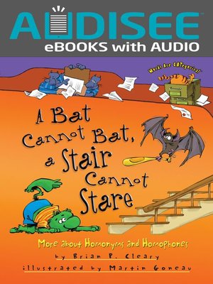 cover image of A Bat Cannot Bat, a Stair Cannot Stare